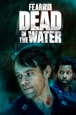 Бойтесь ходячих мертвецов: Мертвецы под водой 2 сезон смотреть все серии подряд